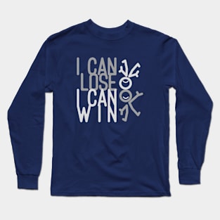 lose can win Long Sleeve T-Shirt